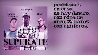 Negro Jari  Supérate Ft Haze Manuel El Popeye Prod By Astrophonik Audio Y Letra [upl. by Noyek]