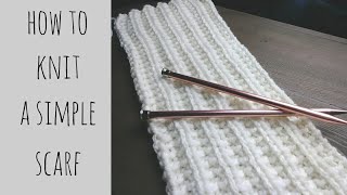 How to Knit a Simple Scarf [upl. by Ardnuyek993]