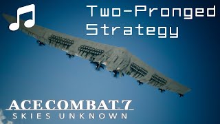 quotTwoPronged Strategyquot  Ace Combat 7 [upl. by Victor]