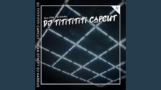 DJ Tititititi Capcut feat dj kardus [upl. by Esten]