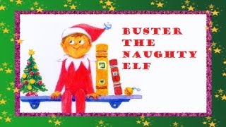 Buster The Naughty Elf [upl. by Haldi]