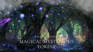 Magical Mysterious Forest ✨🌲 Soft Flute Melodies amp Beautiful Ambience for Sleep Meditation Dreamy [upl. by Dusa]