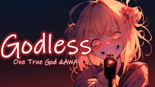 Nightcore  Godless Lyrics [upl. by Cristobal287]