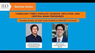 IEO Seminar Turbulent Times  Populist Leaders Inflation and Central Bank Pressures [upl. by Casimir353]