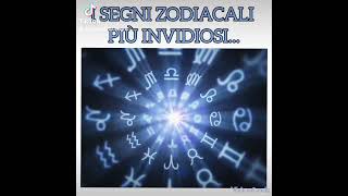 I SEGNI ZODIACALI PIÙ INVIDIOSI [upl. by Assille]