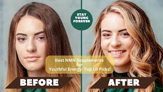 Unlock Eternal Youth Top 10 NMN Supplements Reviewed [upl. by Laks953]