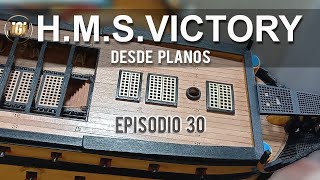 HMS Victory desde planos Episodio 30 [upl. by Odnalo]