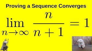 Proving a Sequence Converges with the Formal Definition Advanced Calculus [upl. by Eidnac613]