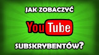 Jak zobaczyć subskrybentów na YT YouTube [upl. by Xino]