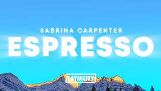 Sabrina Carpenter – Espresso Lyrics [upl. by Rodie]