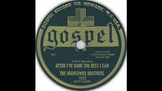 After Ive Done the Best I Can  The Hightower Brothers  1958  HQ Sound [upl. by Crabb732]