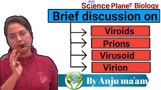 ViroidsPrionsVirusoidVirion  By Anju maam  scienceplanetbiology [upl. by Nnylecyoj826]