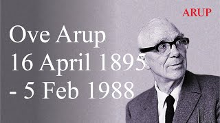 Ove Arup The Philosopher Engineer [upl. by Rabaj876]