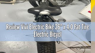 Review Vivi Electric Bike 26quot x 40 Fat Tire Electric Bicycle 750W Motor Peak Electric Mountain Bik [upl. by Aileme]