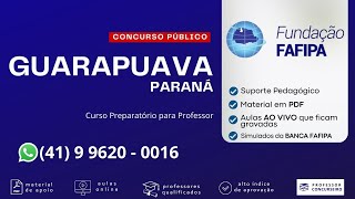 Aulão Gratuito GUARAPUAVA  PR  Concurso Público  Banca FAFIPA  2024 [upl. by Squier111]