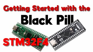 Getting Started with the Black Pill Arduino STM32F4 [upl. by Odlareg]