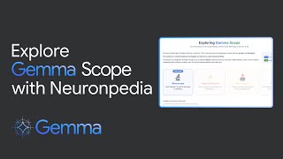 Gemma Scope demo with Neuronpedia [upl. by Akinor]