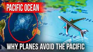 Mystery Solved Why Planes Avoid Flying Directly Over the Pacific Ocean [upl. by Regnig]