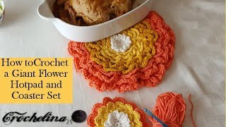 How to Crochet a Giant Flower Hotpad and Coasters  Crochelina [upl. by Aillimat]