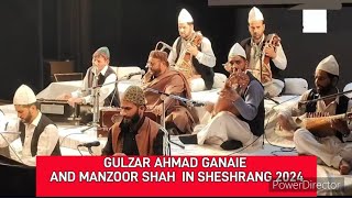 Gulzar ahmad ganie and Manzoor ahmad shah sheshrang2024  kashmiri sufi songs [upl. by Geraud]