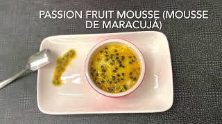 Passion fruit mousse  Mousse de Maracujá [upl. by Bellanca772]