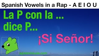 Spanish Vowel Sounds Rap A E I O U [upl. by Carhart236]