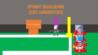 The sprint challenge OSC ANIMATION [upl. by Leirrad]