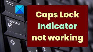 Caps Lock Indicator not working in Windows 1110 [upl. by Hirz]