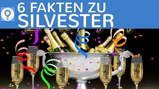 Silvester  6 Fakten die du wissen solltest  Allgemeinwissen [upl. by Aihseit]