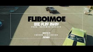 FLIBOIMOE  ONE PLAY AWAY OFFICIAL VIDEO [upl. by Owiat]