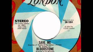 BLOODSTONE Save me 70s Soul [upl. by Sadnalor]