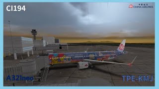 【客運部】RFS飛行模擬｜中華航空｜China Airlines｜A321neo｜CI194｜TPEKMJ｜台灣桃園國際機場熊本機場｜ep223 [upl. by Krutz]