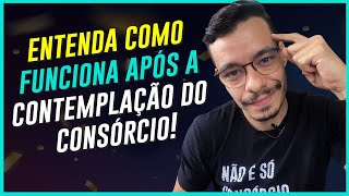 O que Acontece Quando Você é CONTEMPLADO no Consórcio [upl. by Nadda]