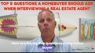 Top 5 questions a homebuyer should ask when interviewing a real estate agent [upl. by Wills383]