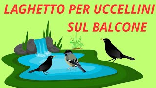 LAGHETTO PER UCCELLINI FACILE DA FARE [upl. by Wessling]