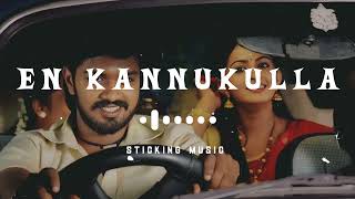 En Kannukulla Oruthi  Sloved and Reverb Track  Sticking Music  Love Song  💗💗💗 [upl. by Ahgiela]