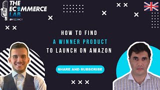 How to find a winner product to launch on Amazon  Yalchin Bayram  EP 161 [upl. by Akiv]