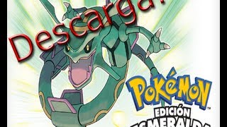 Como descargar Pokémon Esmeralda para PC RESUBIDO 2024 [upl. by Dorehs]