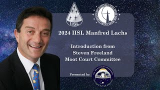 Introduction from Steven Freeland Committee Chair for the 2024 IISL Manfred Lachs Moot Court [upl. by Nozicka846]