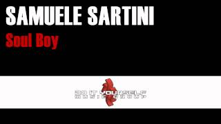 SAMUELE SARTINI  Soul Boy [upl. by Ennaylime]