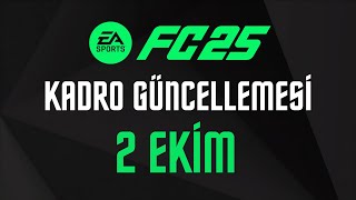 FC 25  2 EKİM KADRO GÜNCELLEMESİ [upl. by Darlene]