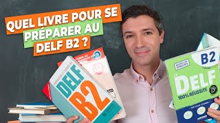 Comparatif de livres DELF B2  Lequel choisir [upl. by Nirehs]