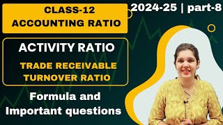 Turnover ratio  trade receivables turnover ratio  activity ratio class 12 [upl. by Kcerred]