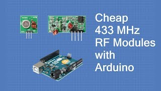 Using Inexpensive 433 MHz RF Modules with Arduino [upl. by Allevon]