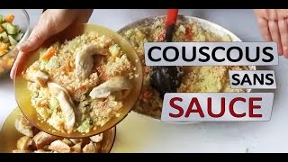 Recette du couscous sans sauce  Maman Cuisine [upl. by Haraj465]