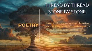 POETRY Thread by Thread Stone by Stone visual soundscape [upl. by Burkhard]