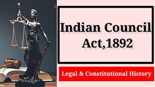 Indian Council Act 1892  Legal amp Constitutional History handwrittennotes law [upl. by Aydne]