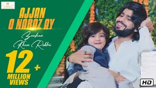 Ajjan O Naraz Ay New Saraiki Song 2019 Zeeshan Khan Rokhri Official Music Video [upl. by Ahsinac]