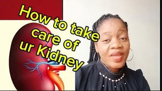 How to take care of your kidney [upl. by Ihdin615]