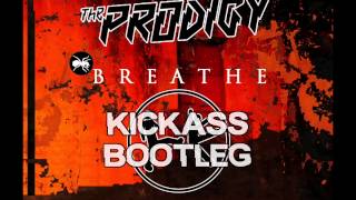 Prodigy  Breathe Kickass Bootleg FREE DOWNLOAD [upl. by Dnalyram]